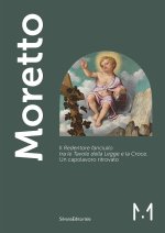 Moretto. Il Redentore fanciullo tra le Tavole della Legge e la Croce. Un capolavoro ritrovato