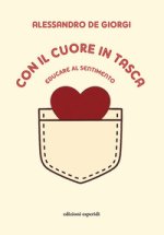 Con il cuore in tasca. Educare al sentimento