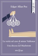 verità sul caso di mister Valdemar-Una discesa nel Maelstrom