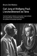 Carl Jung et Wolfgang Pauli. L'enchevêtrement de l'âme