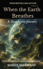 When the Earth Breathes