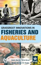 Grassroot Innovations in Fisheries and Aquaculture