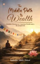 The Middle Path to Wealth