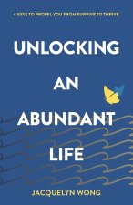 Unlocking an Abundant Life
