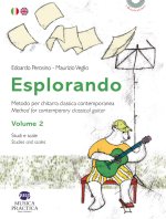 Esplorando. La chitarra classica contemporanea-Method for contemporary classical guitar
