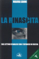 rinascita. sul lettino d'analisi con i tatuaggi in faccia