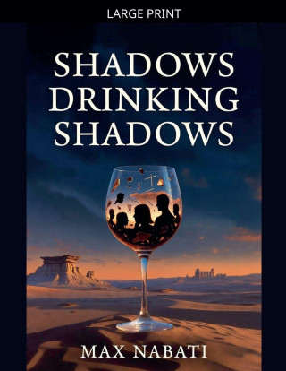 Shadows Drinking Shadows
