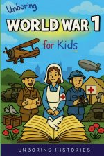 Unboring World War 1 for Kids