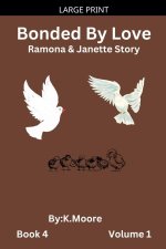 Bonded by Love (Janette&Ramona's Story)