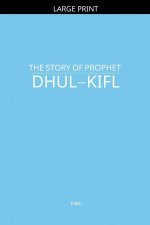 The Story of Prophet Dhul-Kifl