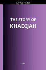 The Story of Khadijah
