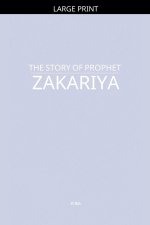 The Story of Prophet Zakariya