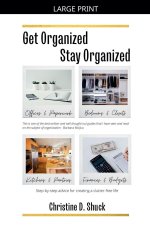 Get Organized, Stay Organized