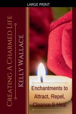 Creating A Charmed Life