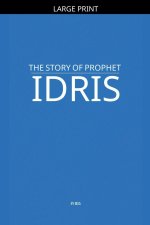 The Story of Prophet Idris