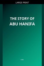 The Story of Abu Hanifa
