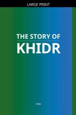 The Story of Khidr