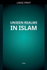 Unseen Realms in Islam