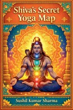 Shiva's Secret Yoga Map