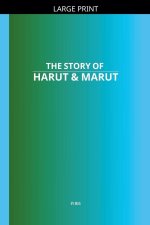 The Story of Harut & Marut