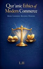 Qur'anic Ethics of Modern Commerce