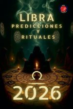 Libra Predicciones y Rituales 2026