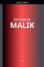 The Story of Malik