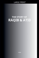 The Story of Raqib & Atid