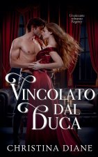 Vincolato dal Duca