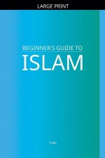 Beginner's Guide to Islam