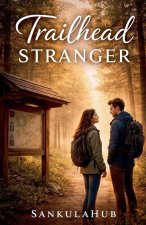 Trailhead Stranger