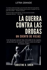 La Guerra Contra Las Drogas