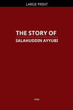 The Story of Salahuddin Ayyubi