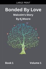 Bonded By Love (Malcolm)