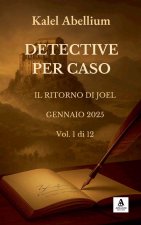 DETECTIVE PER CASO - GENNAIO 2025