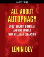 All About Autophagy