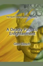 A Deadly Path to Enlightenment