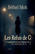 Les Refus de G