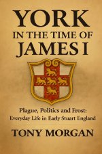 York in the Time of James I