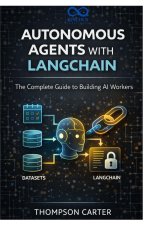 Autonomous Agents with LangChain