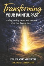Transforming Your Painful Past