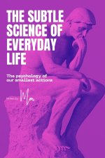 Subtle Science of Everyday Life