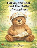 Harvey the Bear and The Maths of Happiness