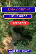 ROTA VICENTINA HIKING GUIDE