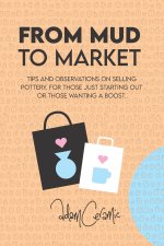 From Mud to Market