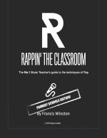Rappin' the Classoom - Primary Schools Edition!