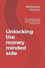 Unlocking the money minded side