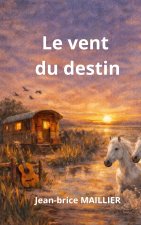 Le vent du destin