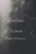 A Shallow Drown