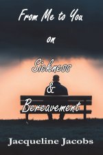 From Me to You on Sickness & Bereavement